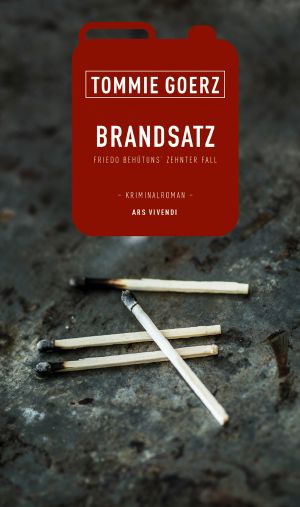 [Friedo Behütuns 10] • Brandsatz